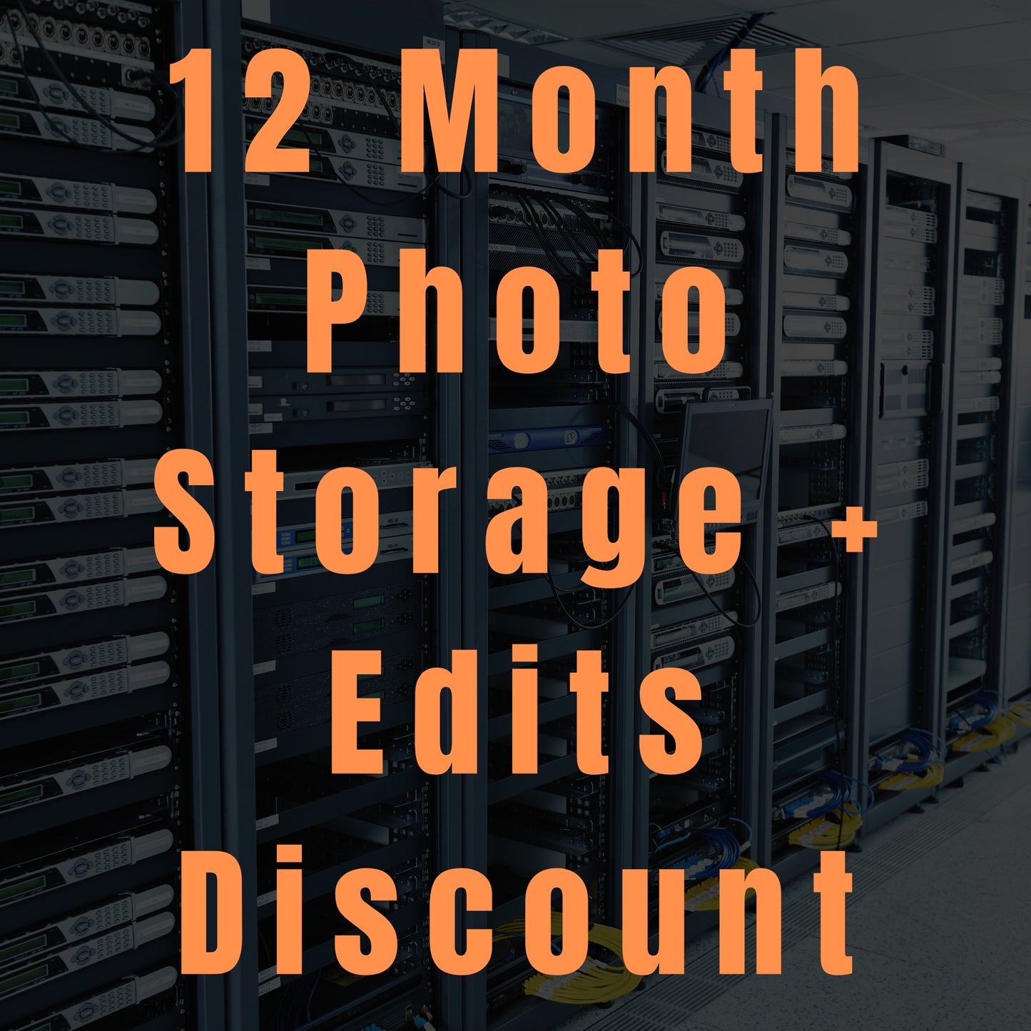 12 Month Storage And Edits Discount